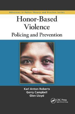 Honor-Based Violence(English, Paperback, Roberts Karl Anton)