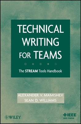 Technical Writing for Teams - The STREAM Tools Handbook(English, Other digital, Mamishev Alexander)