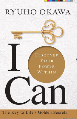 I Can: Discover Your Power Within(Paperback, Ryuho Okawa)