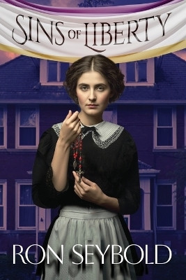 Sins of Liberty(English, Paperback, Seybold Ron)
