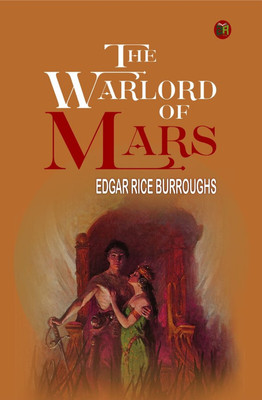 The Warlord of Mars(Paperback, Edgar Rice Burroughs)