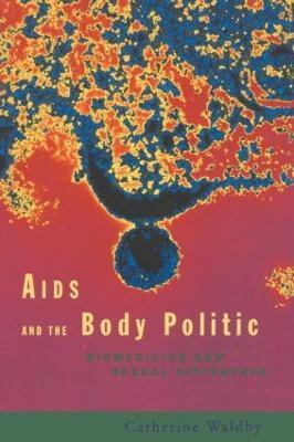 AIDS and the Body Politic(English, Paperback, Waldby Catherine)