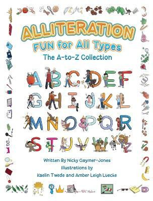 Alliteration Fun For All Types(English, Paperback, Gaymer-Jones Nicky)
