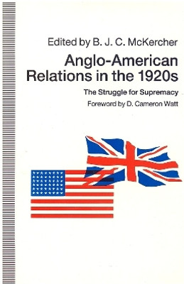 Anglo-American Relations in the 1920's(English, Hardcover, McKercher Brian)