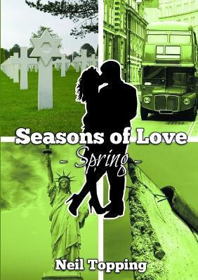 Seasons of Love: Spring(English, Paperback, Topping Neil)