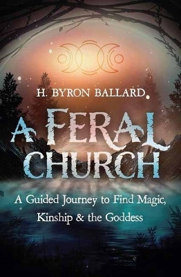 A Feral Church(English, Paperback, Ballard H. Byron)