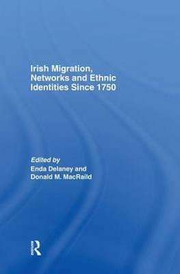 Irish Migration, Networks and Ethnic Identities since 1750(English, Paperback, unknown)
