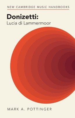 Donizetti: Lucia di Lammermoor(English, Paperback, Pottinger Mark A.)