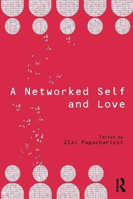 A Networked Self and Love(English, Paperback, unknown)