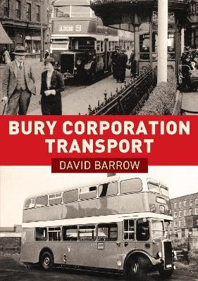 Bury Corporation Transport(English, Paperback, Barrow David)