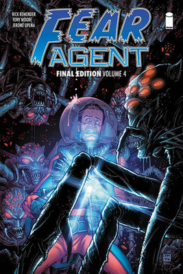 Fear Agent: Final Edition Volume 4(English, Paperback, Remender Rick)