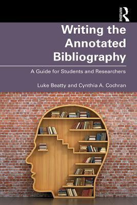 Writing the Annotated Bibliography(English, Electronic book text, Beatty Luke)