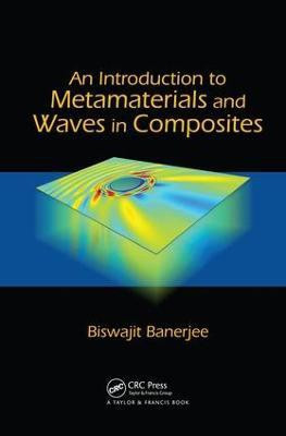 An Introduction to Metamaterials and Waves in Composites(English, Electronic book text, Banerjee Biswajit)