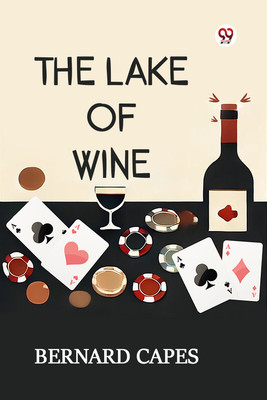 The Lake Of Wine (Edition1)(English, Paperback, Capes Bernard)