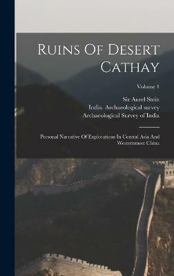Ruins Of Desert Cathay(English, Hardcover, Stein Aurel Sir)