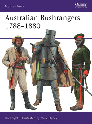 Australian Bushrangers 1788-1880(English, Paperback, Knight Ian)