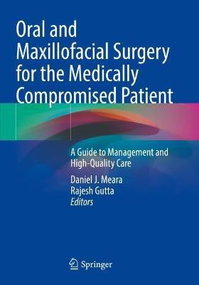 Oral and Maxillofacial Surgery for the Medically Compromised Patient(English, Paperback, unknown)