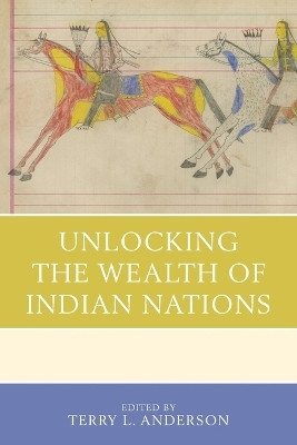 Unlocking the Wealth of Indian Nations(English, Paperback, unknown)