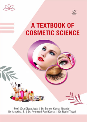 A TEXTBOOK OF COSMETIC SCIENCE
- COSMETIC SCIENCE(Paperback, Prof. (Dr.) Divya Juyal, Dr. Suneel Kumar, Dr. Amudha. S., Dr. Averineni Ravi Kumar, Dr. Ruchi Tiwari)