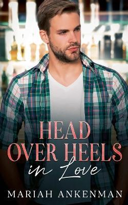 Head Over Heels In Love(English, Paperback, Ankenman Mariah)