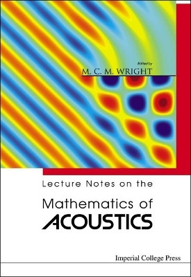 Lecture Notes On The Mathematics Of Acoustics(English, Hardcover, Wright Matthew M C)