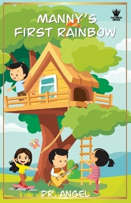 Manny's First Rainbow(English, Paperback, Angel Dr)