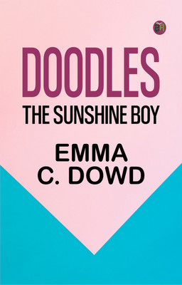 Doodles, the Sunshine Boy(Paperback, Emma C. Dowd)