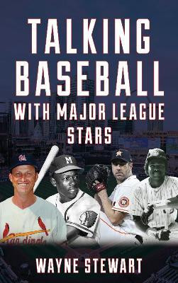 Talking Baseball with Major League Stars(English, Hardcover, Stewart Wayne)