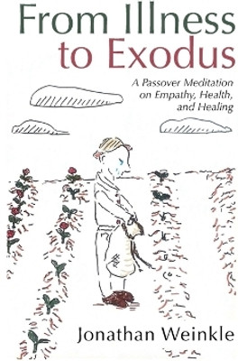 From Illness to Exodus(English, Hardcover, Weinkle Jonathan)