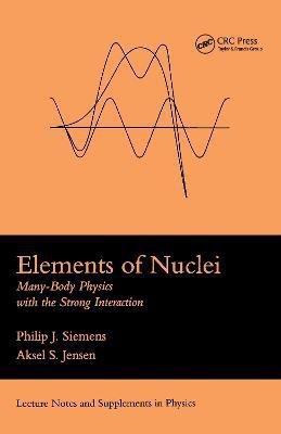 Elements Of Nuclei(English, Electronic book text, Siemens Philip J.)