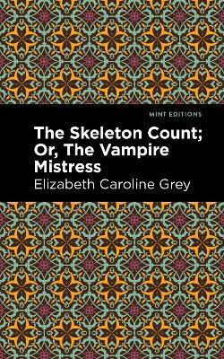The Skeleton Count(English, Paperback, Grey Elizabeth Caroline)