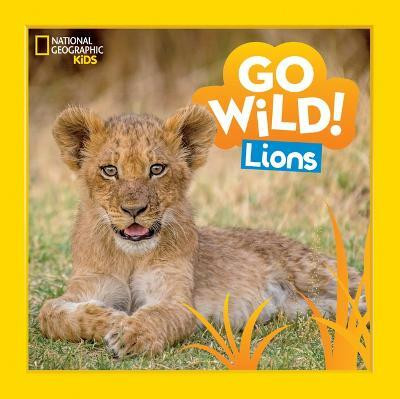 Go Wild! Lions(English, Hardcover, Markarian Margie)
