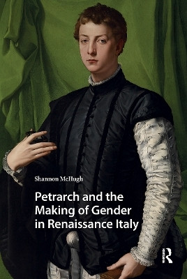 Petrarch and the Making of Gender in Renaissance Italy(English, Paperback, McHugh Shannon)
