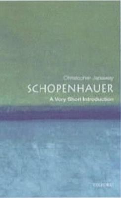 Schopenhauer: A Very Short Introduction  - A Very Short Introduction(English, Paperback, Janaway Christopher)