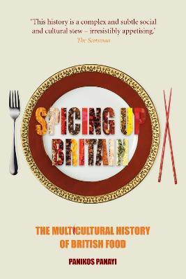 Spicing up Britain(English, Paperback, Panayi Panikos)