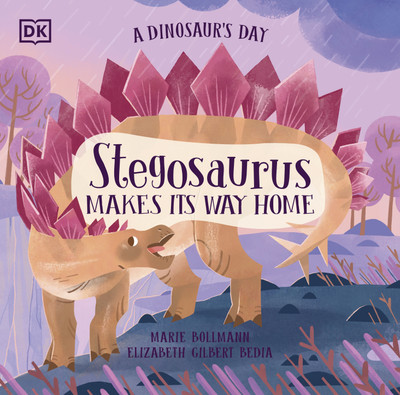 A Dinosaur's Day: Stegosaurus Makes Its Way Home(English, Paperback, Bedia Elizabeth Gilbert)