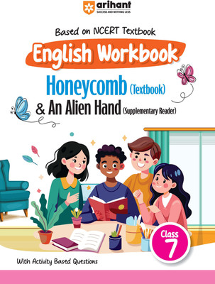Arihant Based On NCERT Textbook English Workbook Honeycomb & An Alien Hand (Supplementary Reader) Class 7 | With Activity Based Questions(Paperback, Chetanshi Sharma , Srishti Agarwal)
