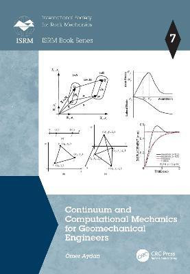 Continuum and Computational Mechanics for Geomechanical Engineers(English, Hardcover, Aydan Omer)