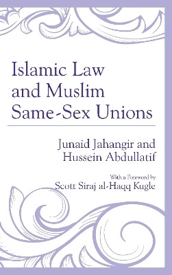 Islamic Law and Muslim Same-Sex Unions(English, Paperback, Jahangir Junaid)