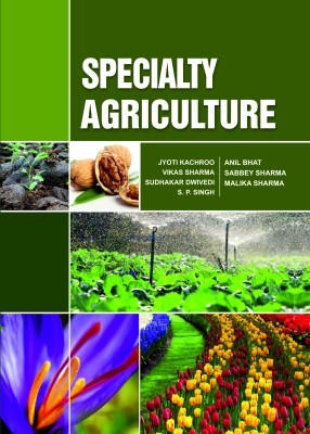 Specialty Agriculture(English, Hardcover, Kachroo Jyoti)