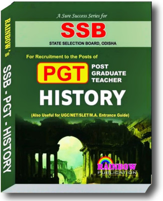 SSB HISTORY PGT Post Graduate Teacher ,Staff Selection Board ,Odisha Also Useful For UCC/NET/SLET/M.A. Entrance Guide(Paperback, RAINBOW GROUP)