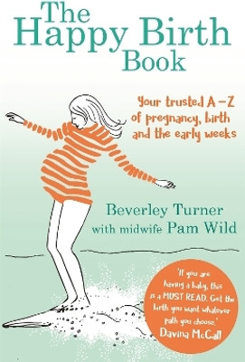 The Happy Birth Book(English, Paperback, Turner Beverley)