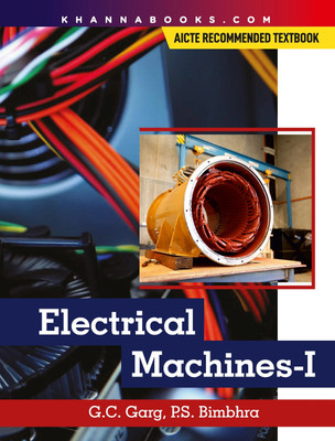 Electrical Machines I | AICTE Recommended(English, Paperback, Bimbhra G.C. Garg, P.S.)