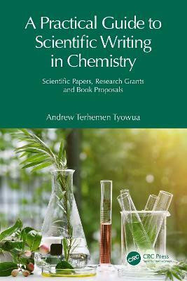 A Practical Guide to Scientific Writing in Chemistry(English, Paperback, Tyowua Andrew Terhemen)
