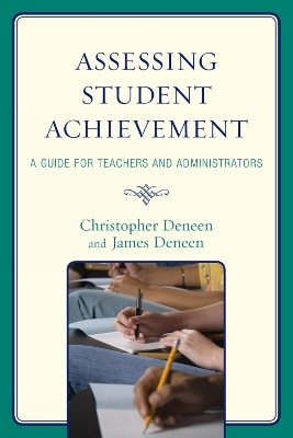 Assessing Student Achievement(English, Paperback, Deneen Christopher)