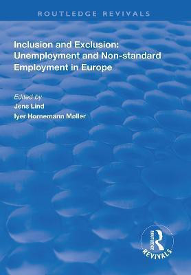 Inclusion and Exclusion: Unemployment and Non-standard Employment in Europe(English, Hardcover, unknown)