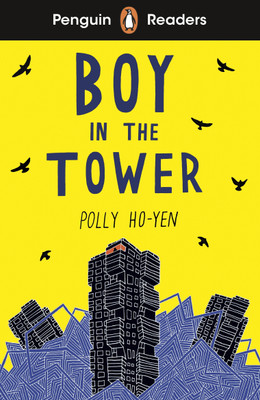 Penguin Readers Level 2: Boy In The Tower (ELT Graded Reader)(English, Paperback, Ho-Yen Polly)