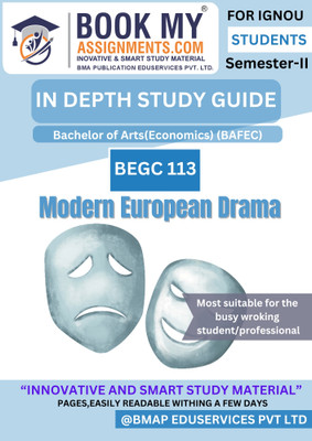 IGNOU BEGC 113 Modern European Drama IDG | BA English Major (BAFEG) Full Exam Companion Book | 300–350 Pages | Most Important Q&A | 80 GSM White Paper(Paperback, BMA Publication)