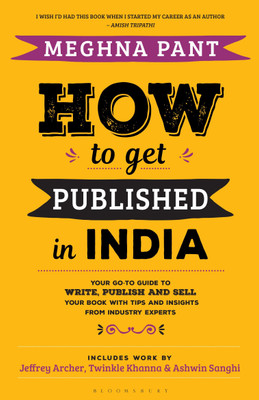 How to Get Published in India(English, Paperback, Pant Meghna)