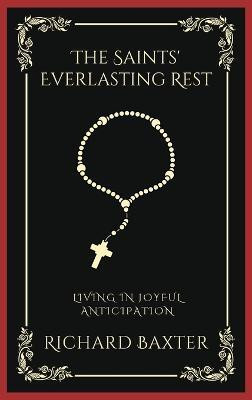 The Saints' Everlasting Rest(English, Hardcover, Baxter Richard)